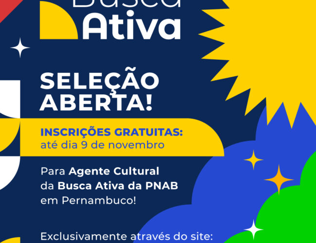 Governo de Pernambuco abre seleção para agentes da Busca Ativa nos editais da PNAB – Ciclo 2