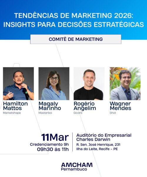 Especialistas debatem tendências de marketing para 2026 em encontro do Comitê da Amcham Pernambuco